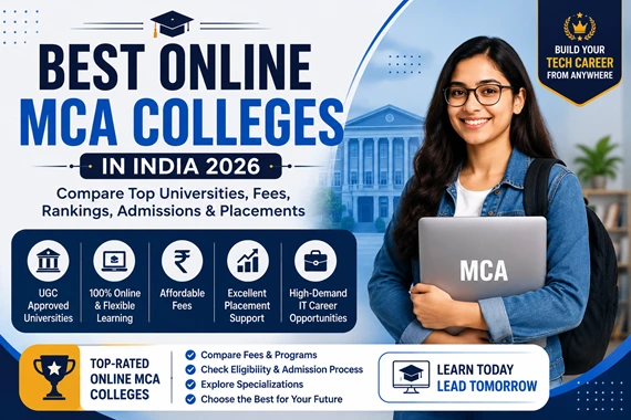 Best Online MCA Colleges: Guide to Top Programs, Fees, and Admissions