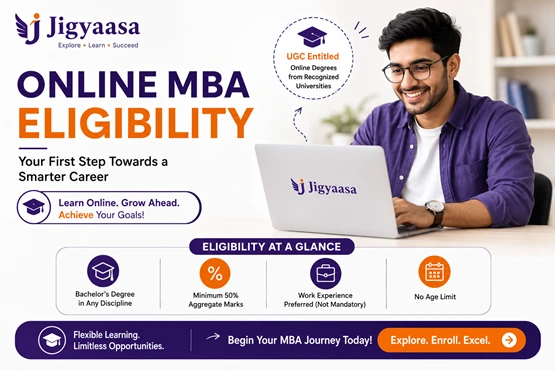 Online MBA Eligibility: A Guide to Choosing the Right Program