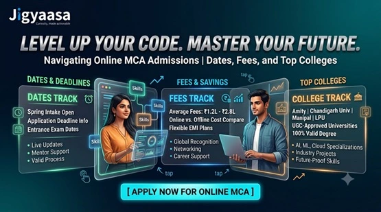 Navigating Online MCA Admission 2026: Dates, Fees, and Top Colleges