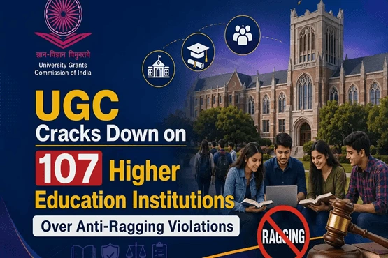 UGC Cracks Down on 107 Higher Education Institutions Over Anti-Ragging Violations