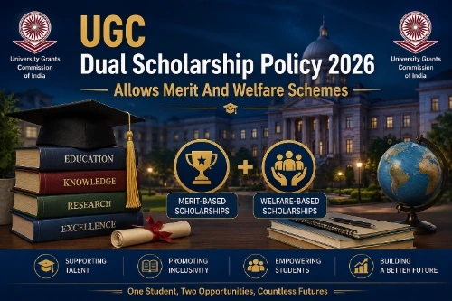UGC Dual Scholarship Policy 2026 Allows Merit And Welfare Schemes