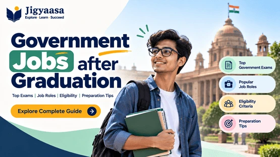 Government Jobs after Graduation