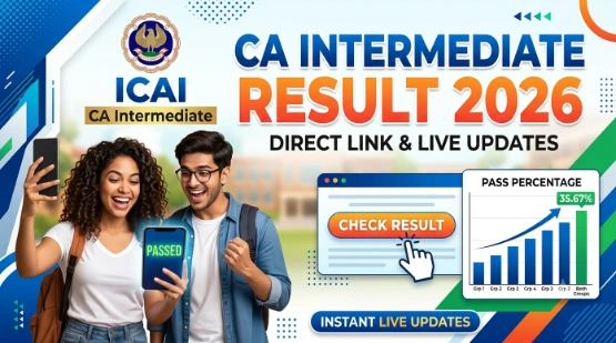 ICAI CA Intermediate Result 2026: Get Direct Link and Pass Percentage Live Updates
