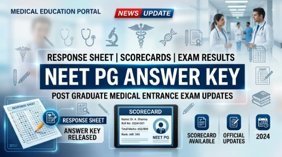 NEET PG Answer Key: Download  Response Sheet and Scorecards