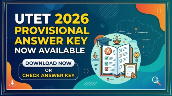UTET 2026 Provisional Answer Key Now Available